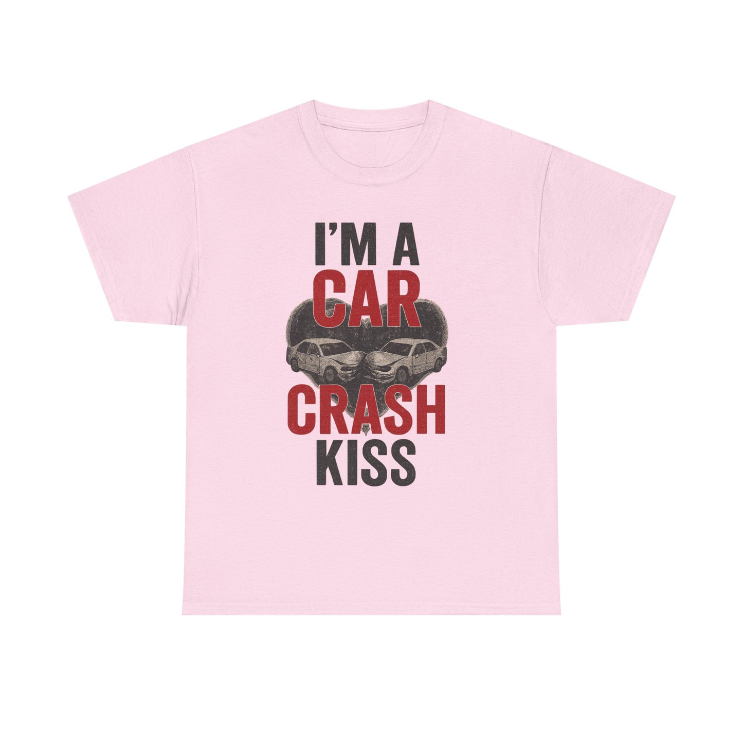 Funny Unisex Heavy Cotton Tee - 'I'm a Car Crash Kiss' Tee