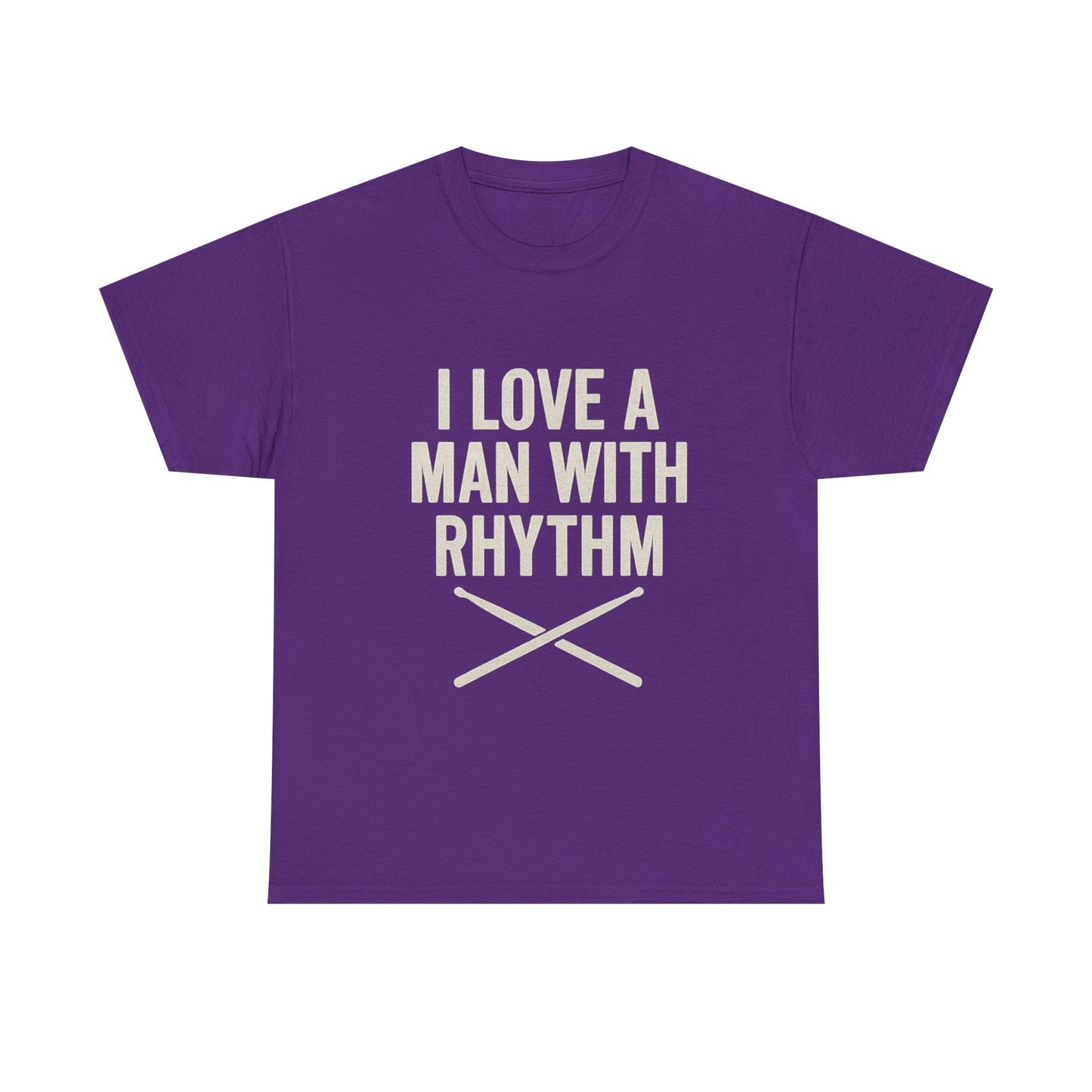 Inspirational Unisex Heavy Cotton Tee - 'I Love A Man With Rhythm'