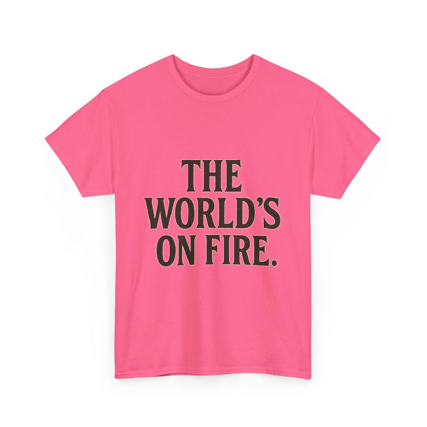 Unisex Heavy Cotton Tee - "The World's On Fire" Graphic Tee