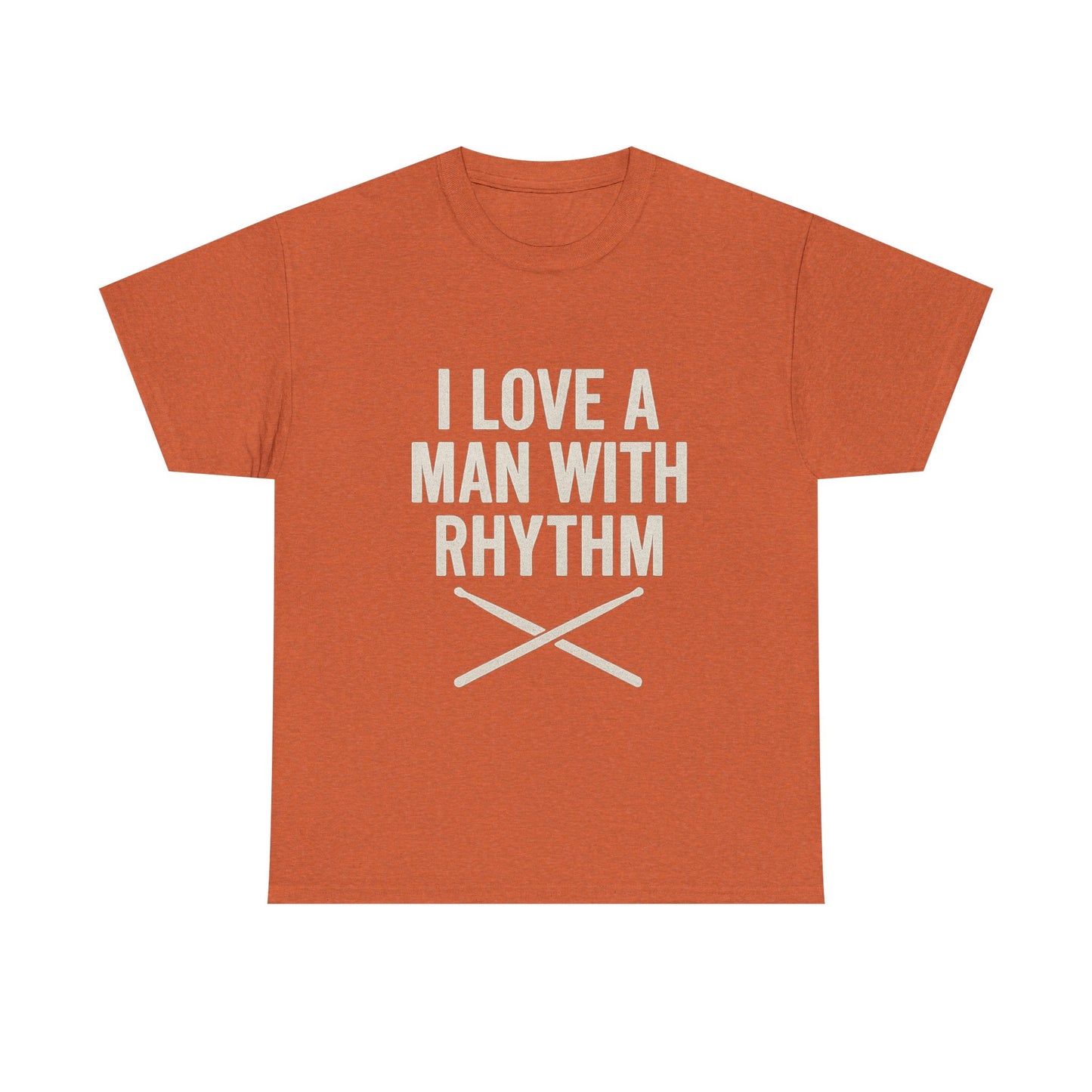 Inspirational Unisex Heavy Cotton Tee - 'I Love A Man With Rhythm'