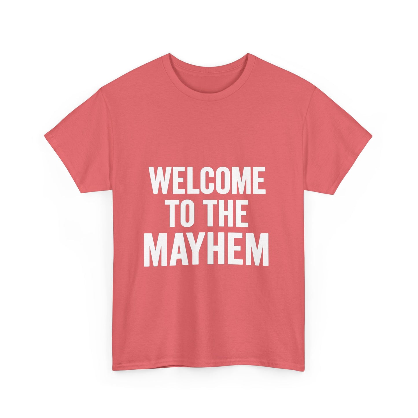 Welcome to the Mayhem Unisex Heavy Cotton Tee - Casual Everyday Wear