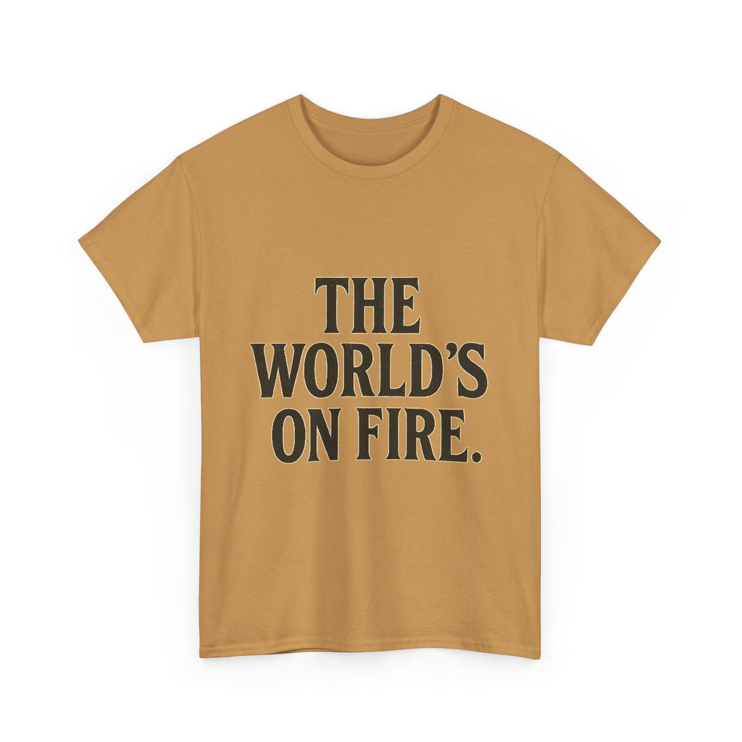 Unisex Heavy Cotton Tee - "The World's On Fire" Graphic Tee