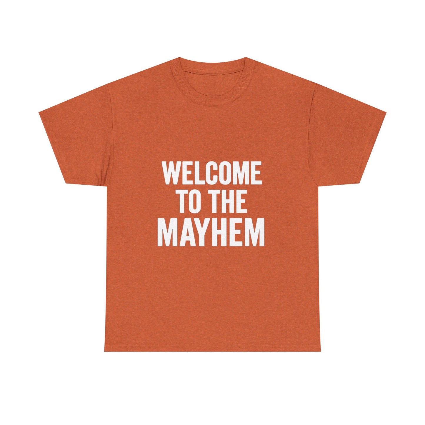 Welcome to the Mayhem Unisex Heavy Cotton Tee - Casual Everyday Wear