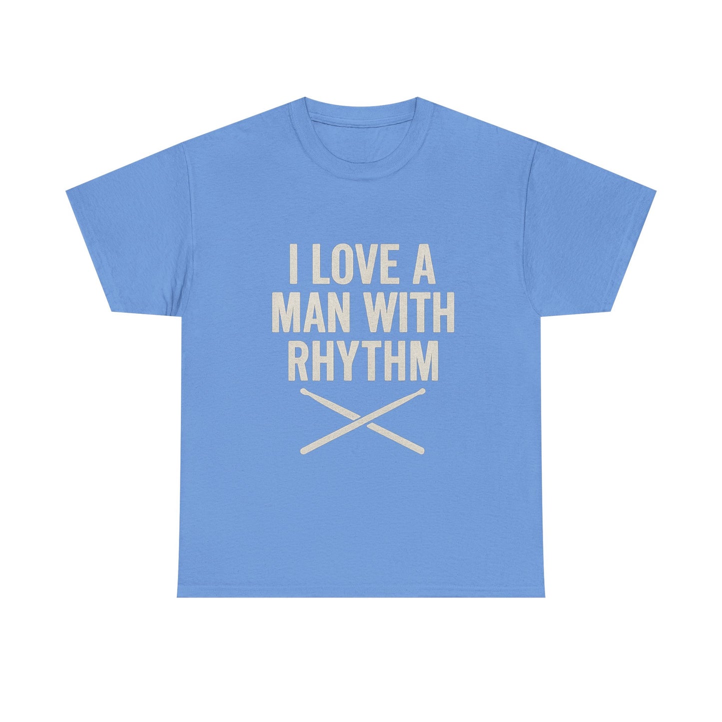 Inspirational Unisex Heavy Cotton Tee - 'I Love A Man With Rhythm'