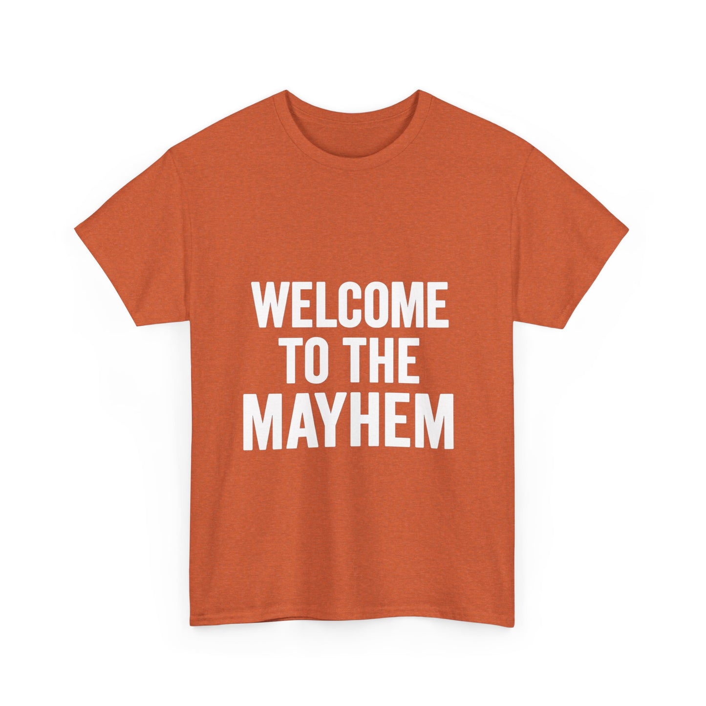 Welcome to the Mayhem Unisex Heavy Cotton Tee - Casual Everyday Wear