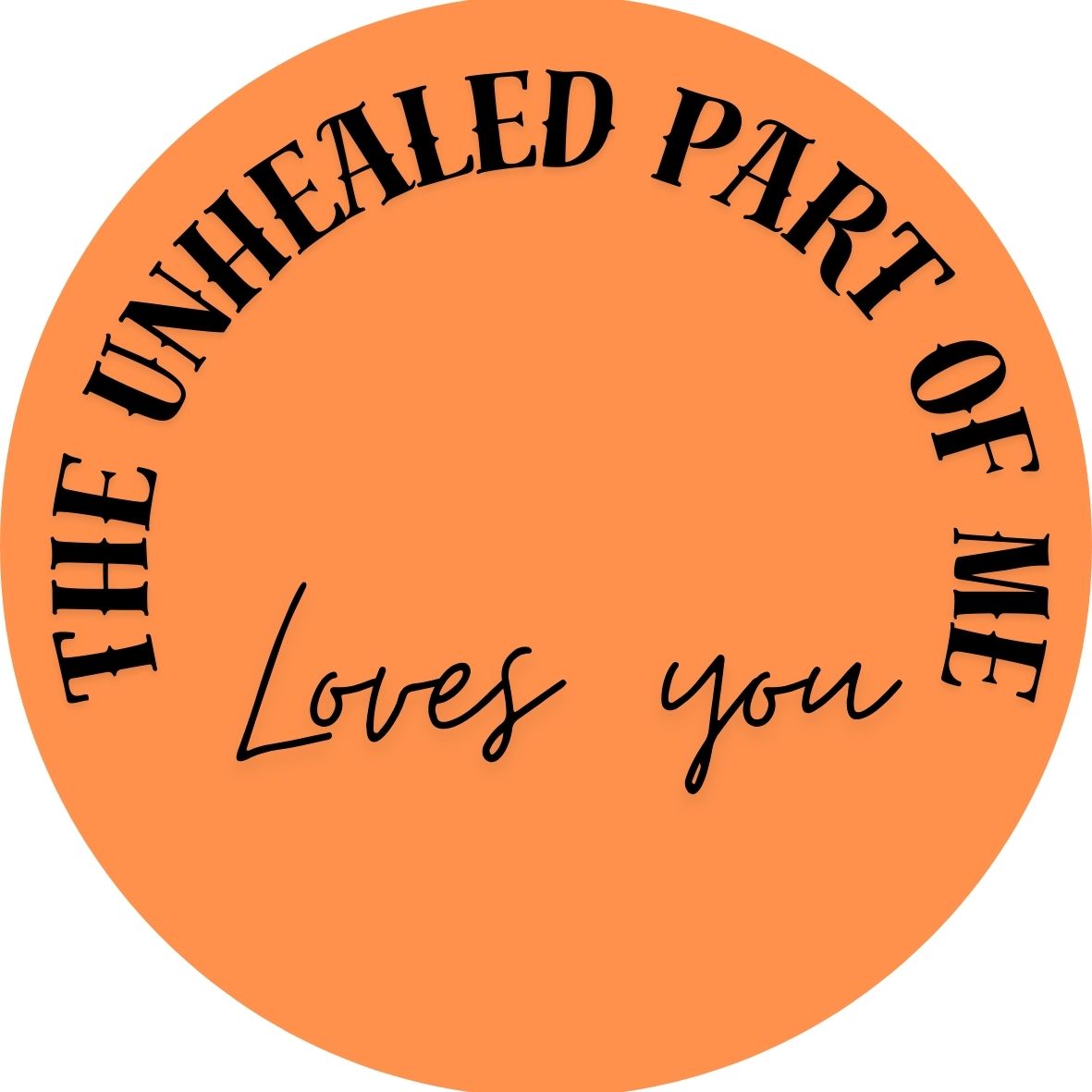 The Unhealed Part of Me Loves You, The Healed Part Knows I Can Do Better Stickers