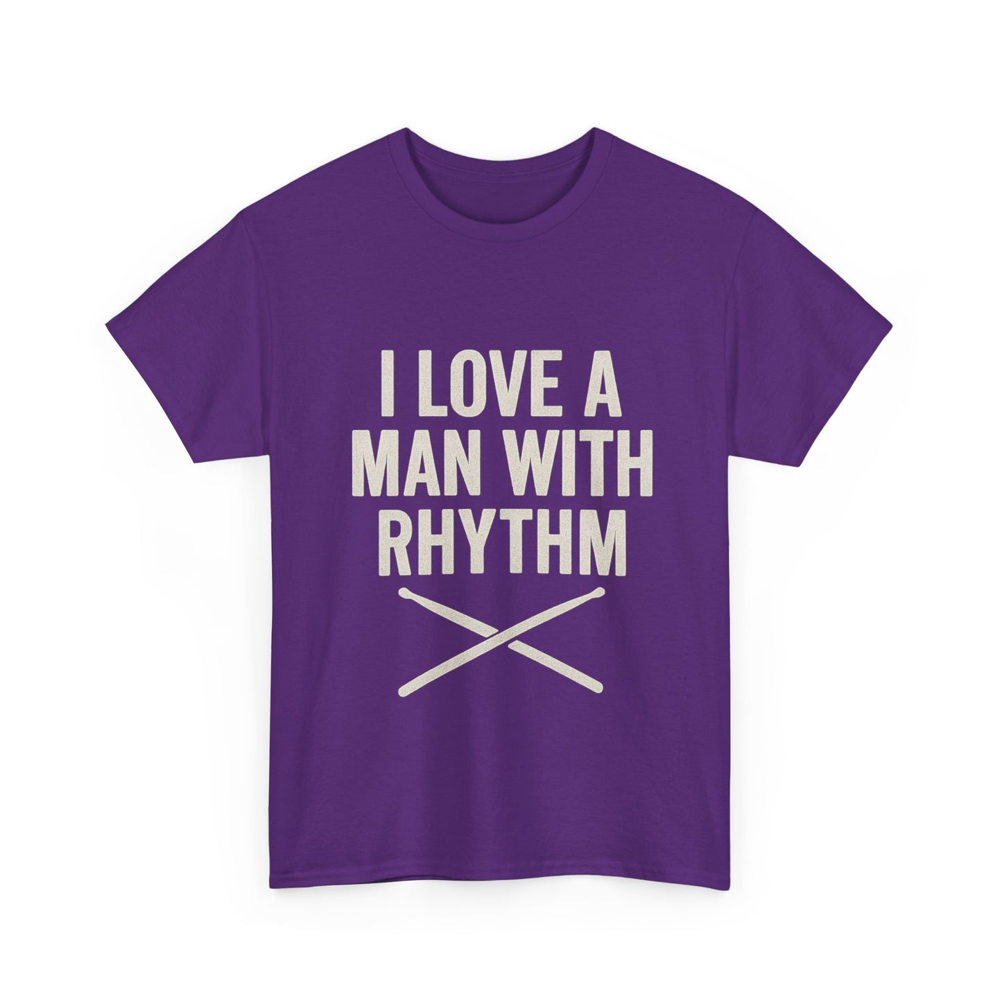 Inspirational Unisex Heavy Cotton Tee - 'I Love A Man With Rhythm'