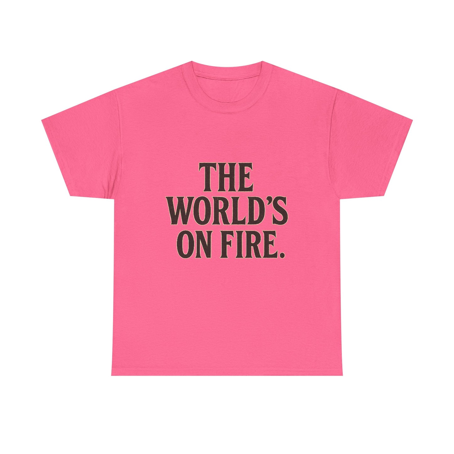 Unisex Heavy Cotton Tee - "The World's On Fire" Graphic Tee