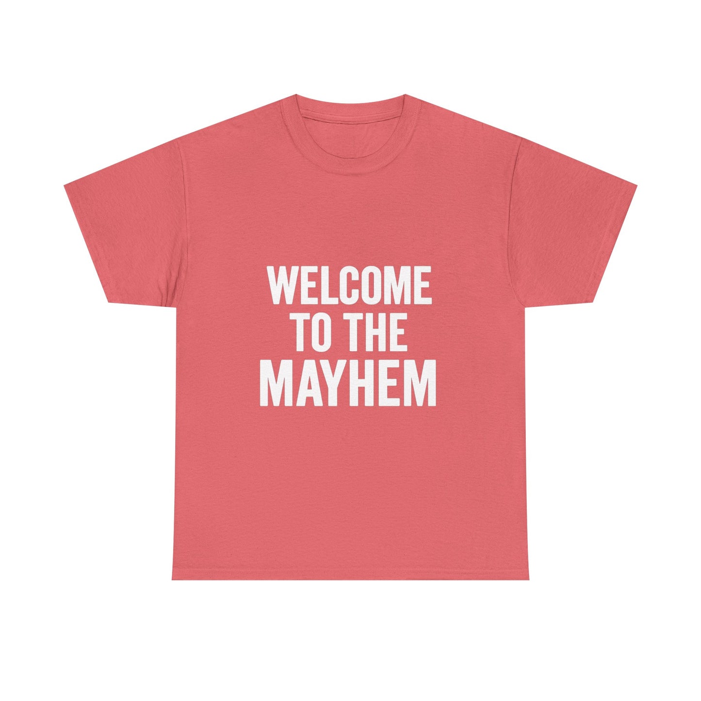 Welcome to the Mayhem Unisex Heavy Cotton Tee - Casual Everyday Wear