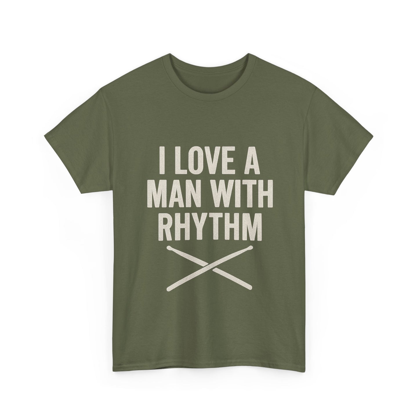 Inspirational Unisex Heavy Cotton Tee - 'I Love A Man With Rhythm'