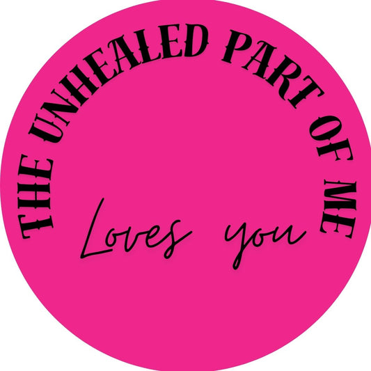 The Unhealed Part of Me Loves You, The Healed Part Knows I Can Do Better Stickers
