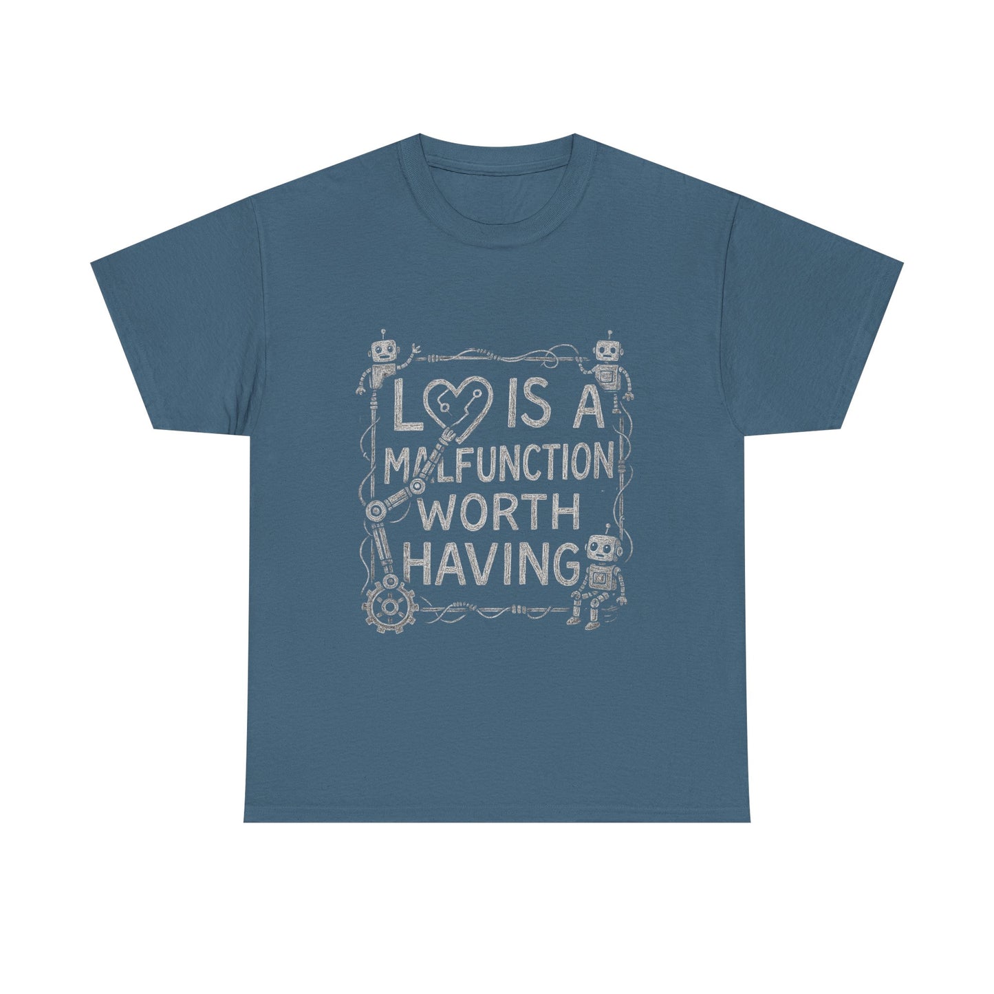 Inspirational Unisex Heavy Cotton Tee - "Love Is A Malfunction Worth Having"