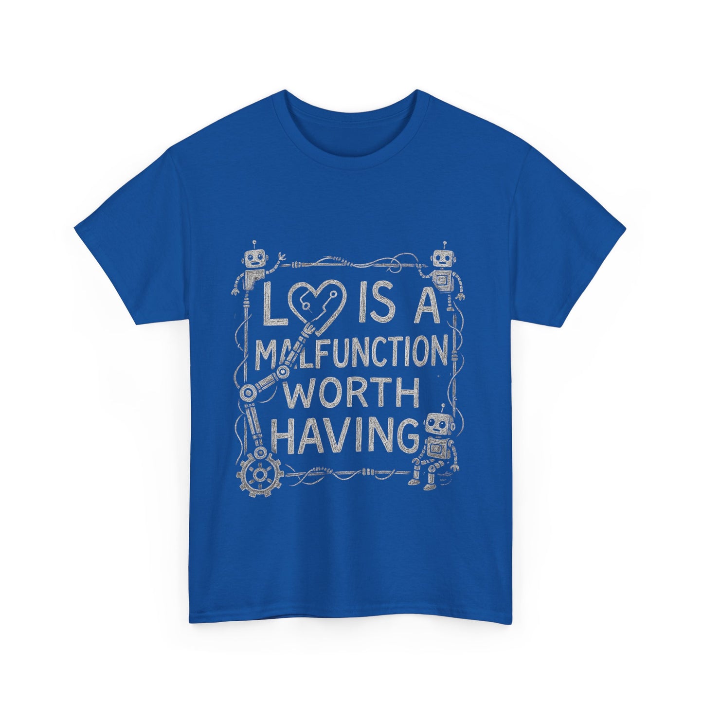 Inspirational Unisex Heavy Cotton Tee - "Love Is A Malfunction Worth Having"