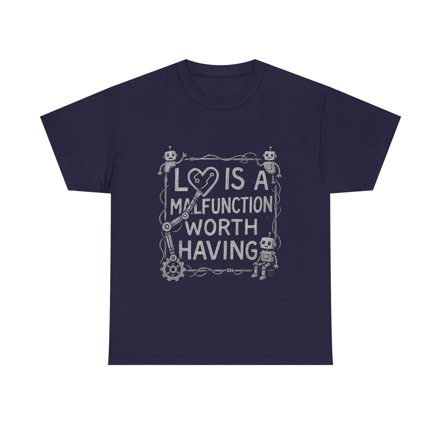 Inspirational Unisex Heavy Cotton Tee - "Love Is A Malfunction Worth Having"