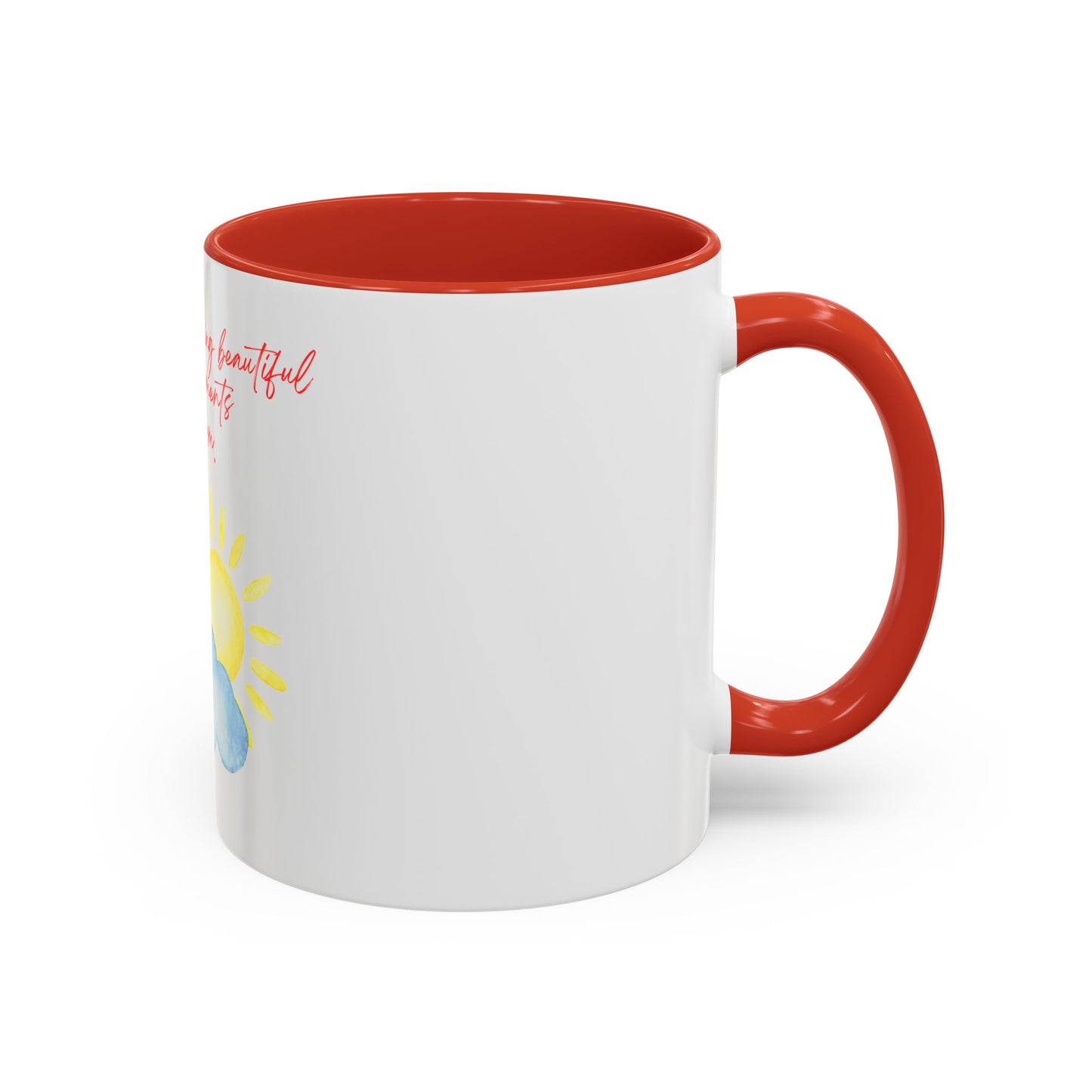 There Is Something Beautiful Accent Coffee Mug (11oz)