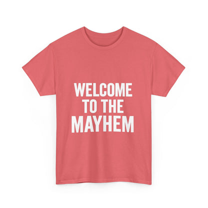 Welcome to the Mayhem Unisex Heavy Cotton Tee - Casual Everyday Wear
