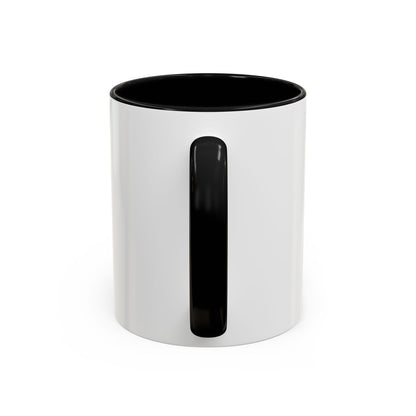 There Is Something Beautiful Accent Coffee Mug (11oz)