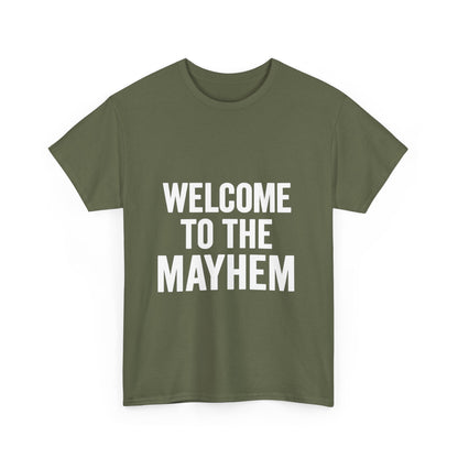 Welcome to the Mayhem Unisex Heavy Cotton Tee - Casual Everyday Wear