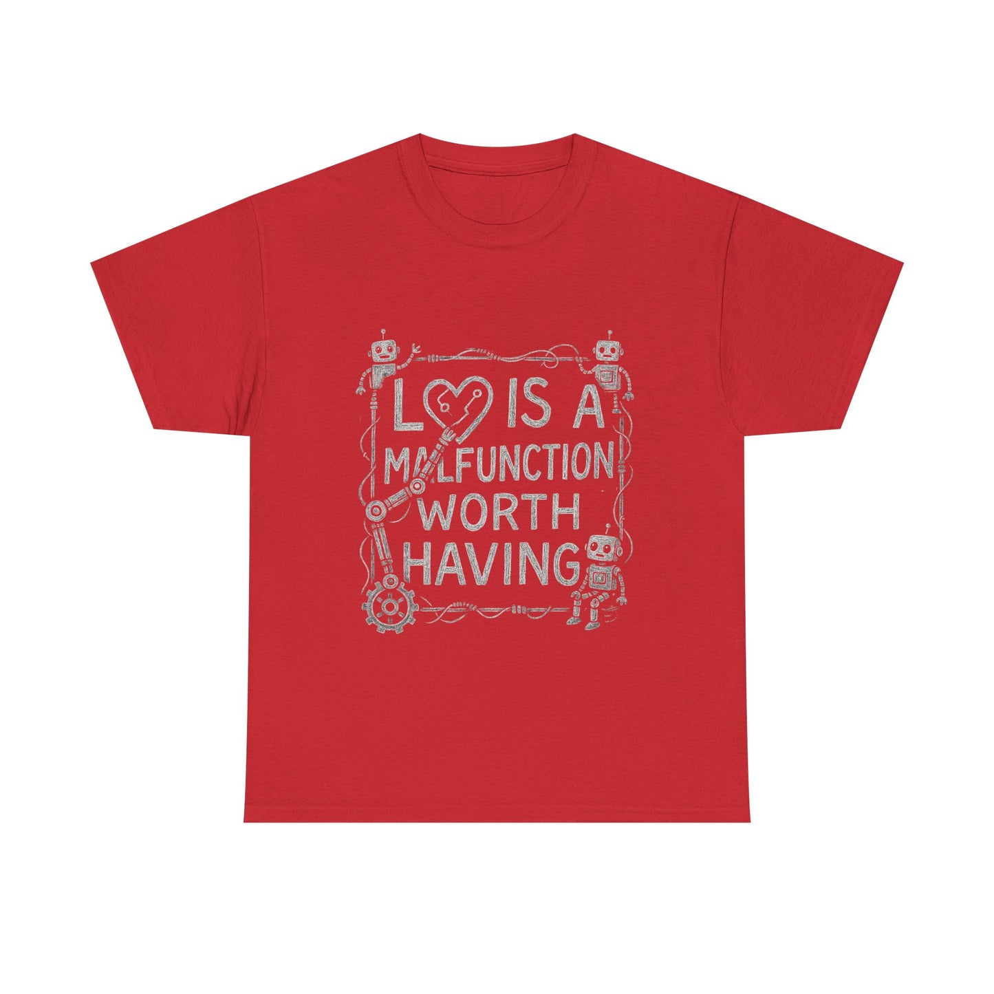 Inspirational Unisex Heavy Cotton Tee - "Love Is A Malfunction Worth Having"