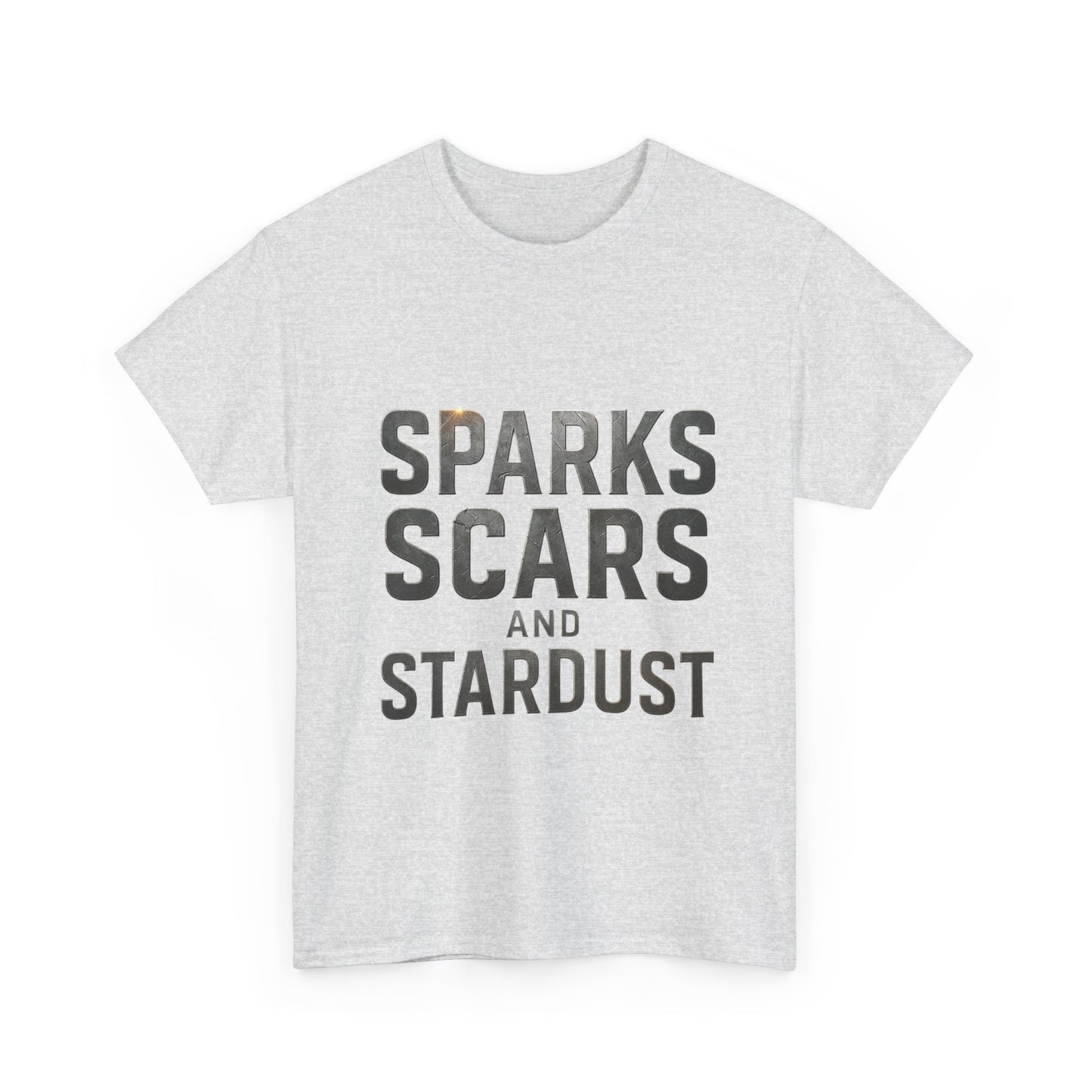 Inspirational Unisex Heavy Cotton Tee - "Sparks, Scars, and Stardust"