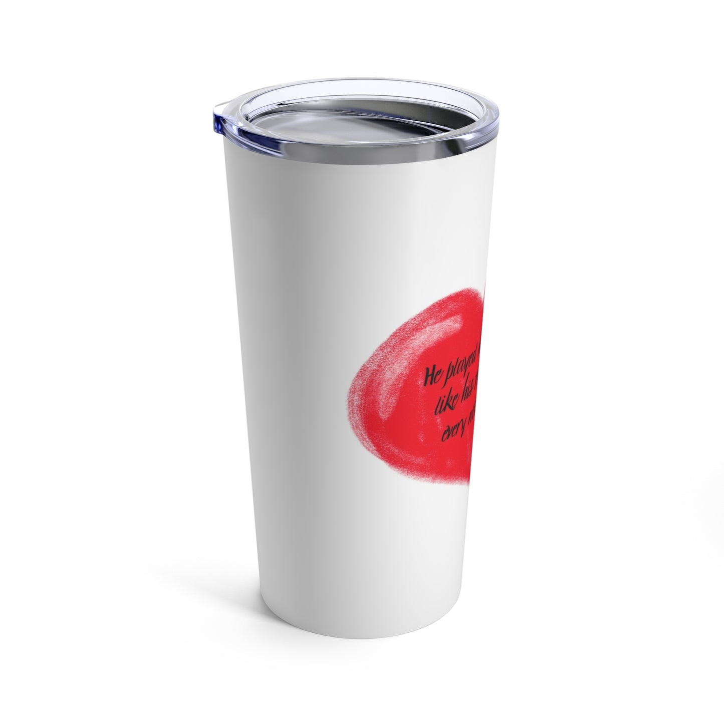 He Played Her Heartstrings Tumbler 20oz