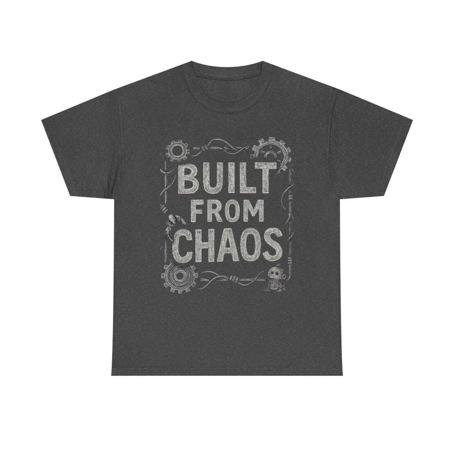 Inspirational Unisex Heavy Cotton Tee - "Built From Chaos"