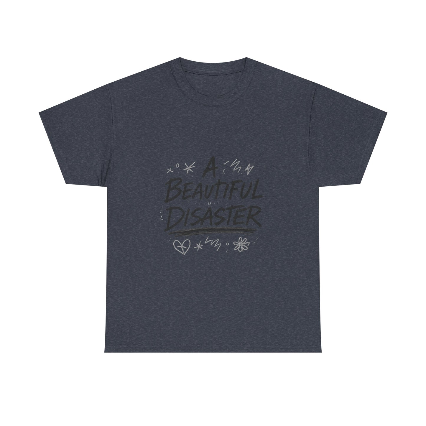 Inspirational Unisex Heavy Cotton Tee - "A Beautiful Disaster"