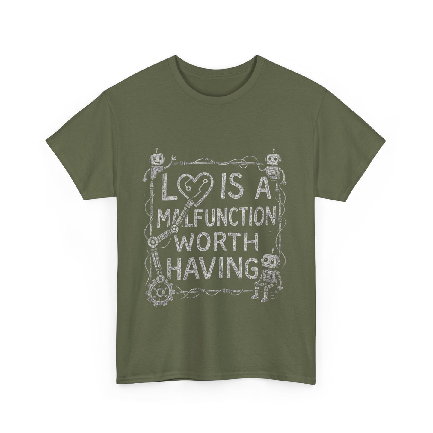 Inspirational Unisex Heavy Cotton Tee - "Love Is A Malfunction Worth Having"