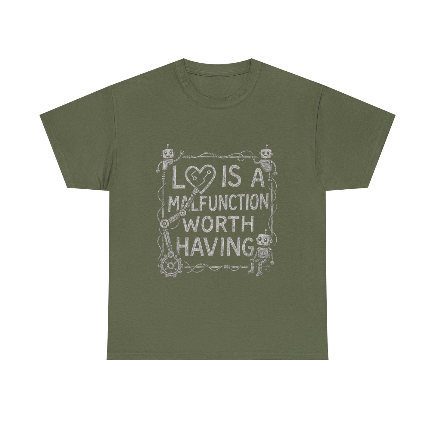 Inspirational Unisex Heavy Cotton Tee - "Love Is A Malfunction Worth Having"