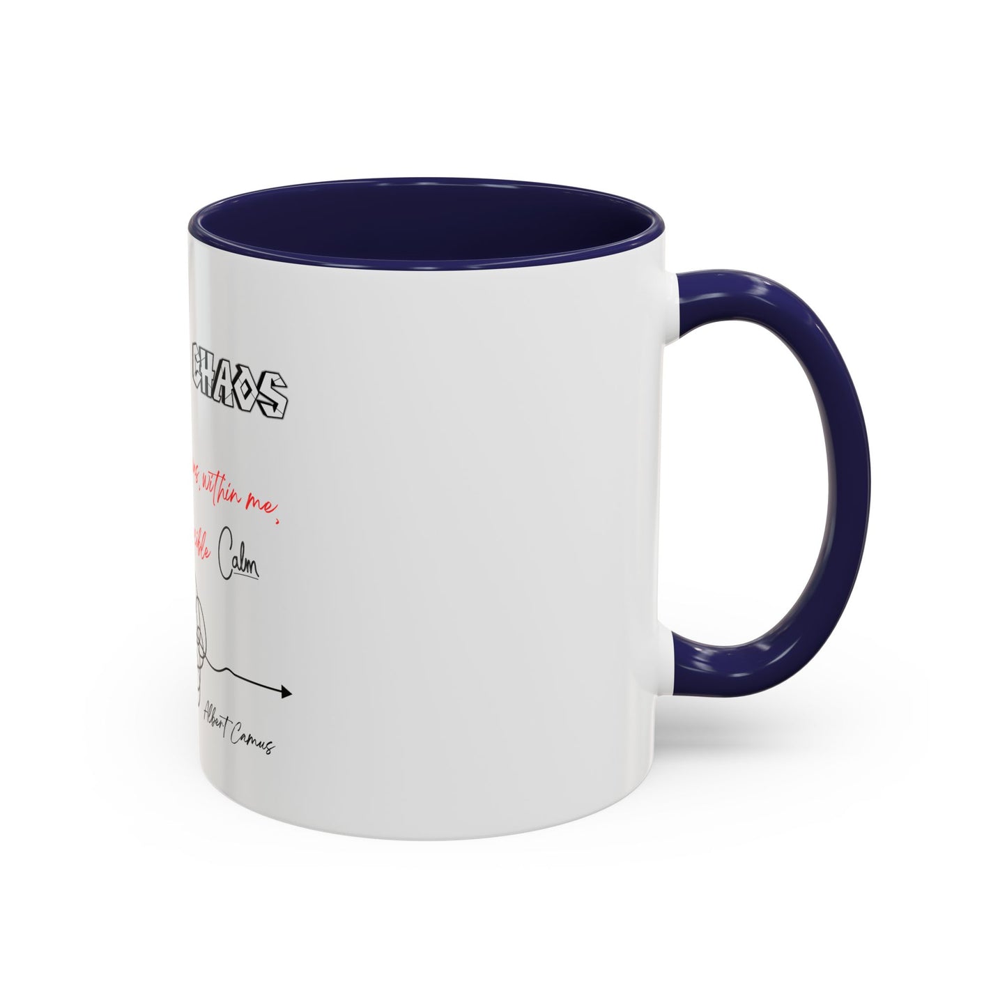 In the Midst of Chaos Accent Coffee Mug (11oz)
