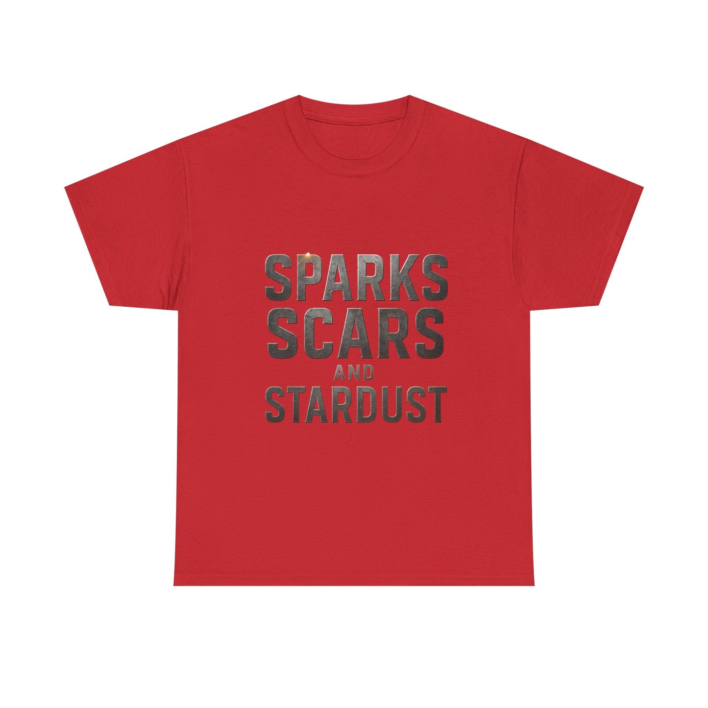 Inspirational Unisex Heavy Cotton Tee - "Sparks, Scars, and Stardust"